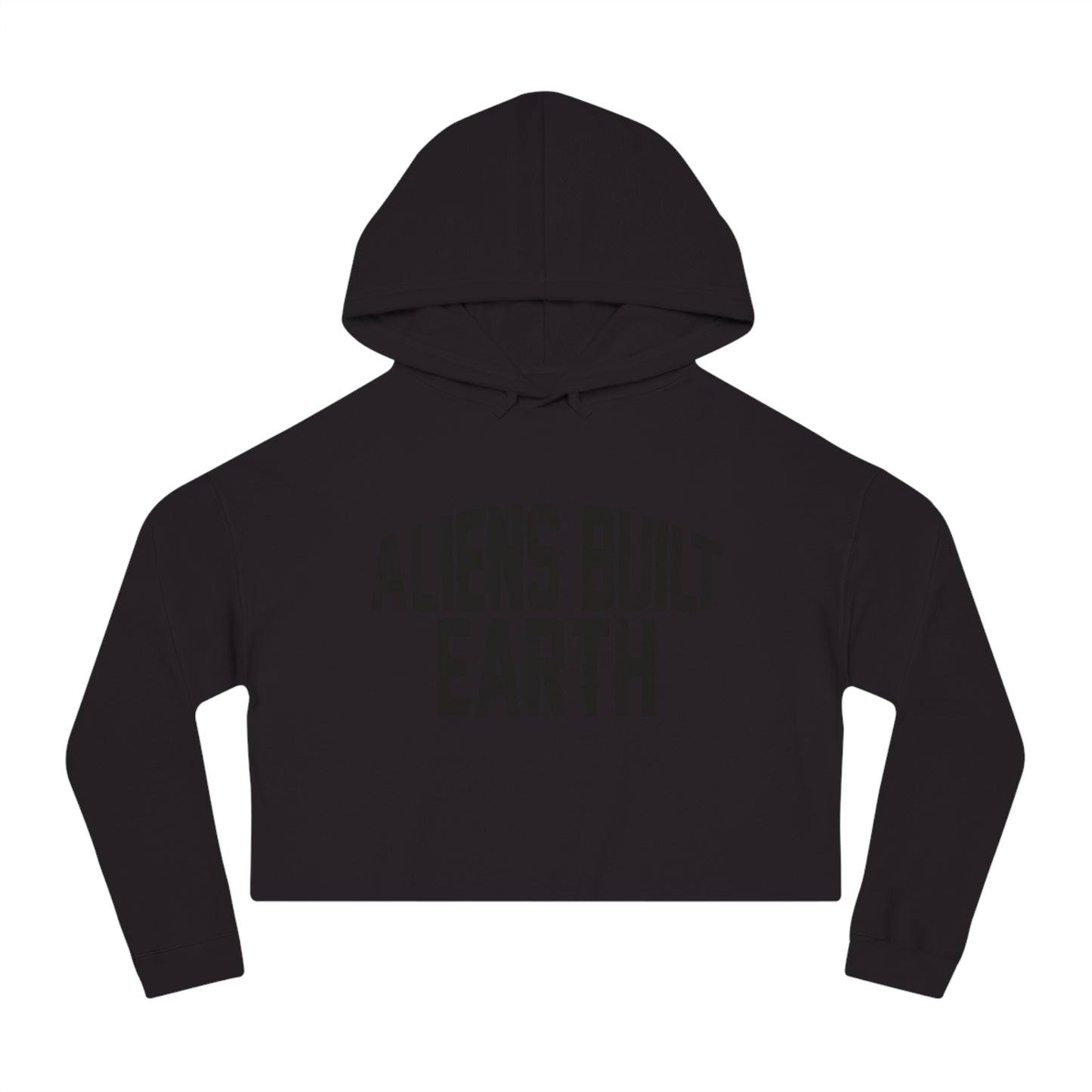 Women’s Cropped Hooded Sweatshirt - 'Aliens Built Earth' Casual Hoodie