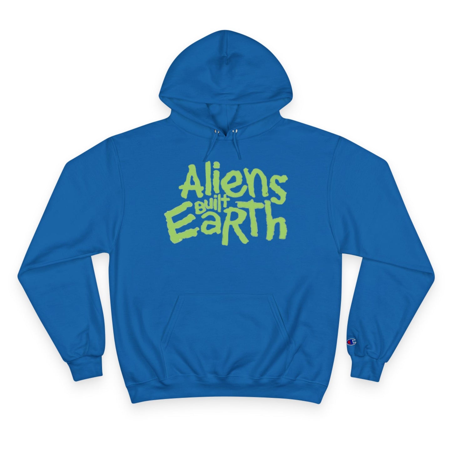 Aliens Built Earth Hoodie — Graphic Champion Pullover for Sci‑Fi Fans