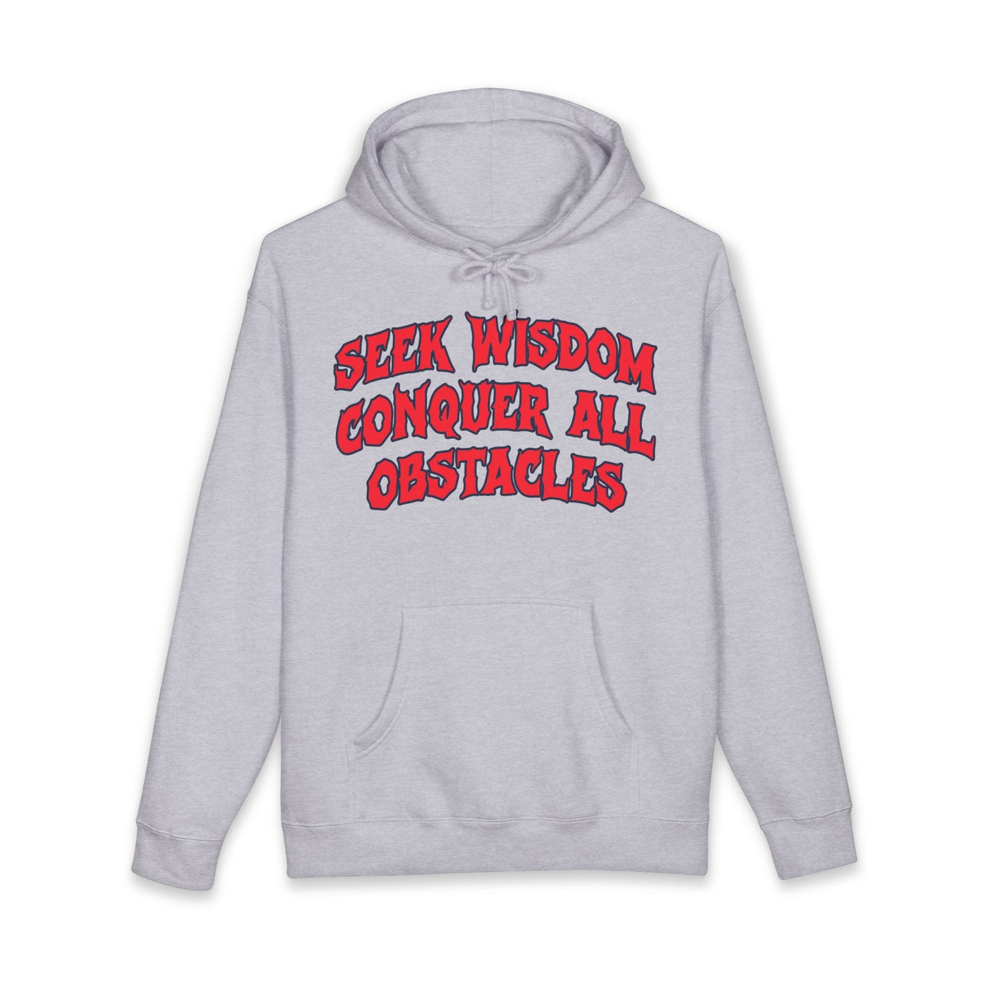 Seek Wisdom Conquer All Obstacles Hoodie — Motivational Graphic Sweatshirt
