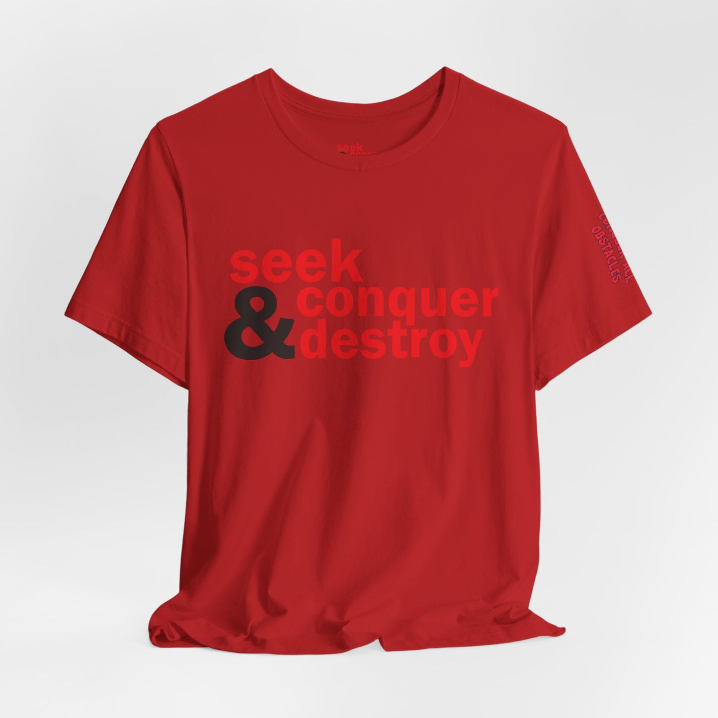 Seek & Conquer Destroy T-Shirt — Bold Motivational Graphic Tee