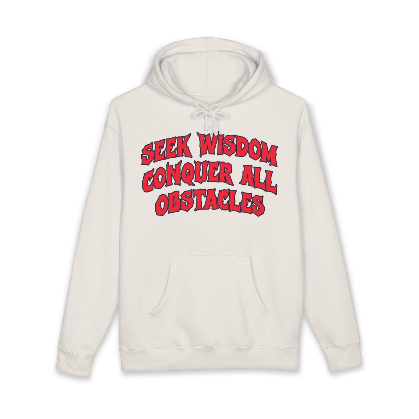 Seek Wisdom Conquer All Obstacles Hoodie — Motivational Graphic Sweatshirt