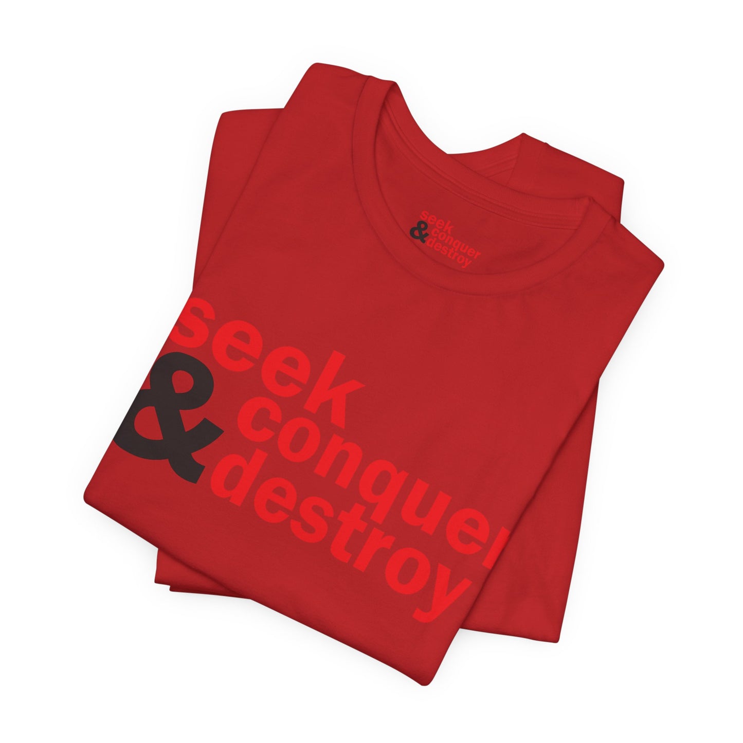 Seek & Conquer Destroy T-Shirt — Bold Motivational Graphic Tee