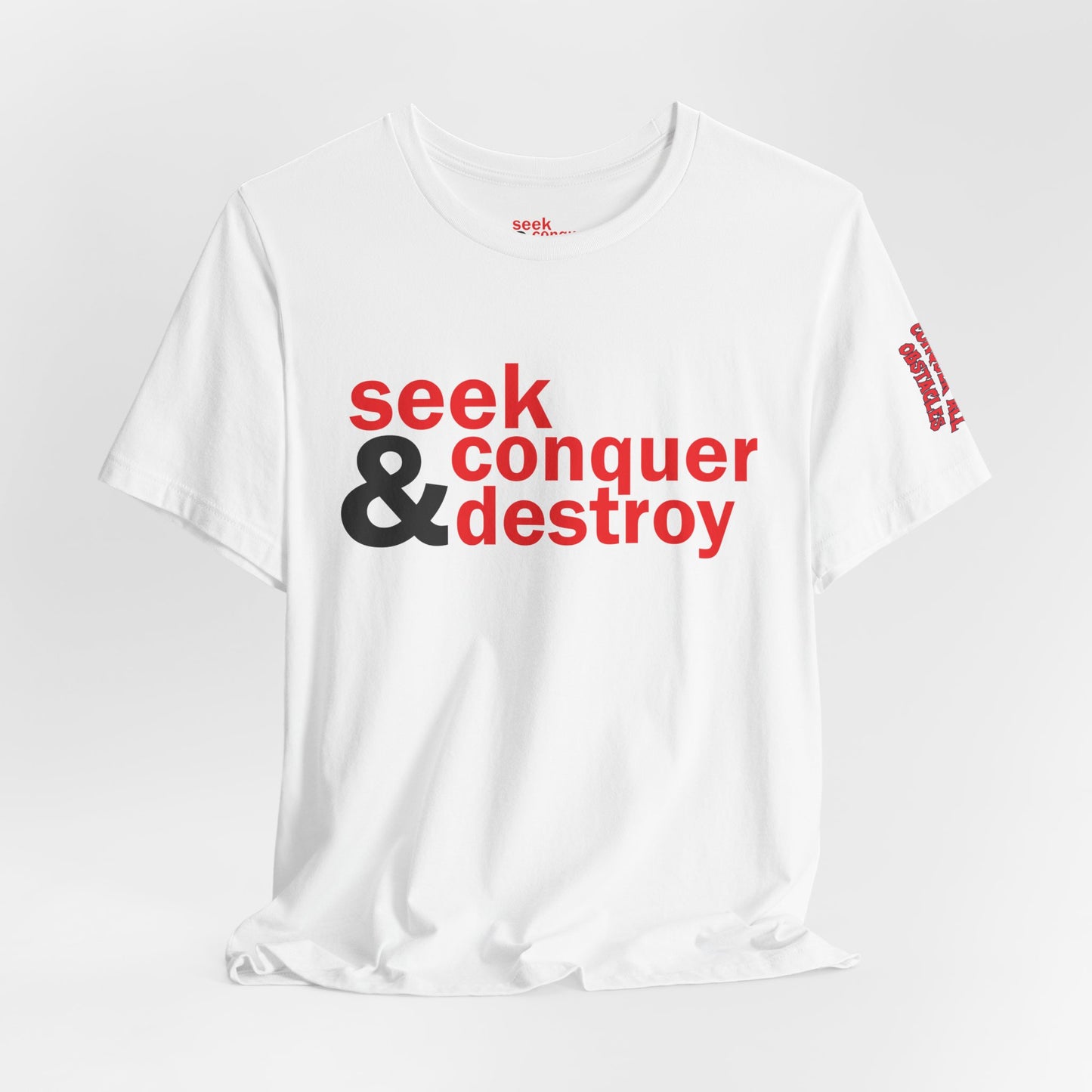 Seek & Conquer Destroy T-Shirt — Bold Motivational Graphic Tee
