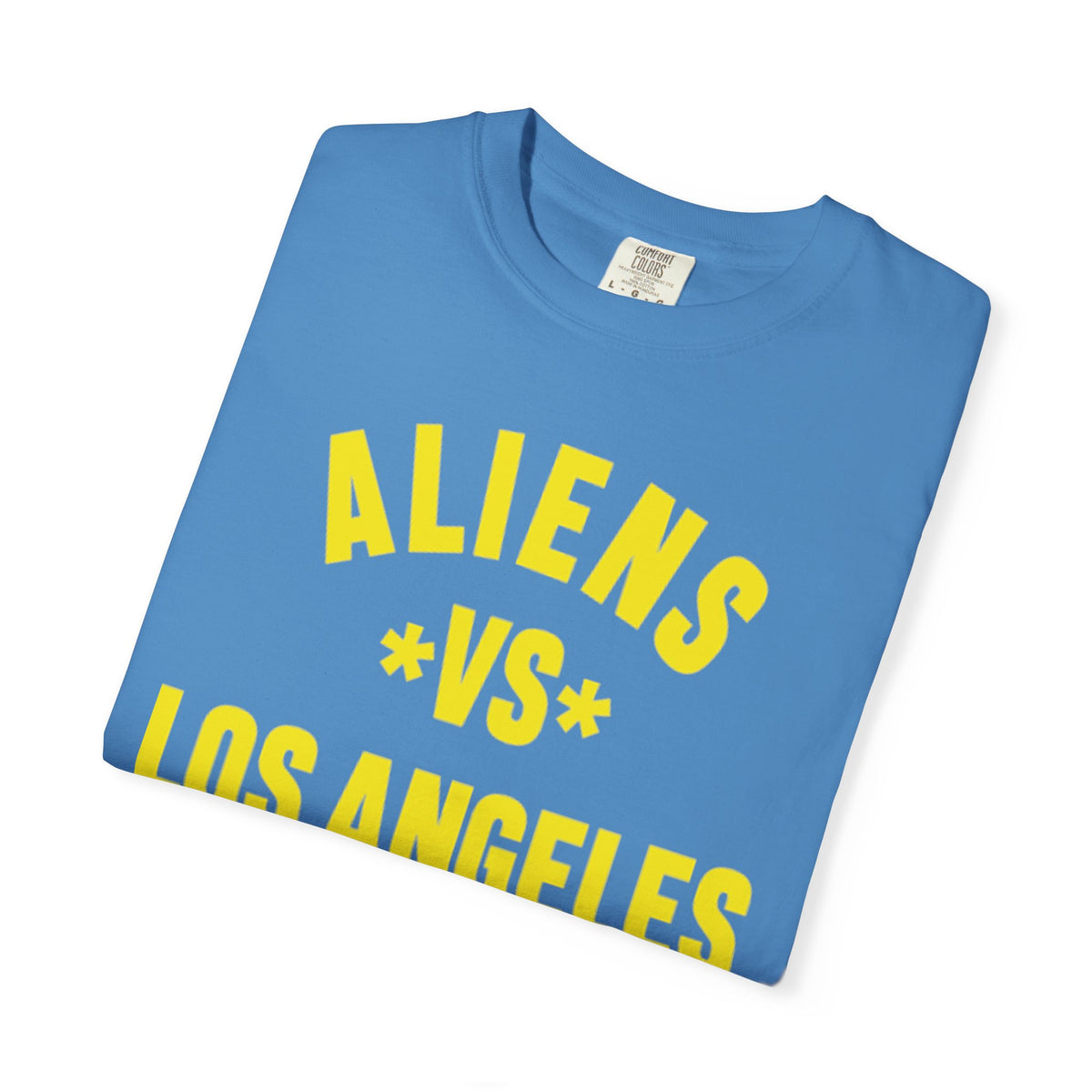 Alien vs Los Angeles Garment-Dyed T-Shirt, Unisex Tee, Casual Wear, Graphic T-Shirt, Unique Gift, Fun Apparel