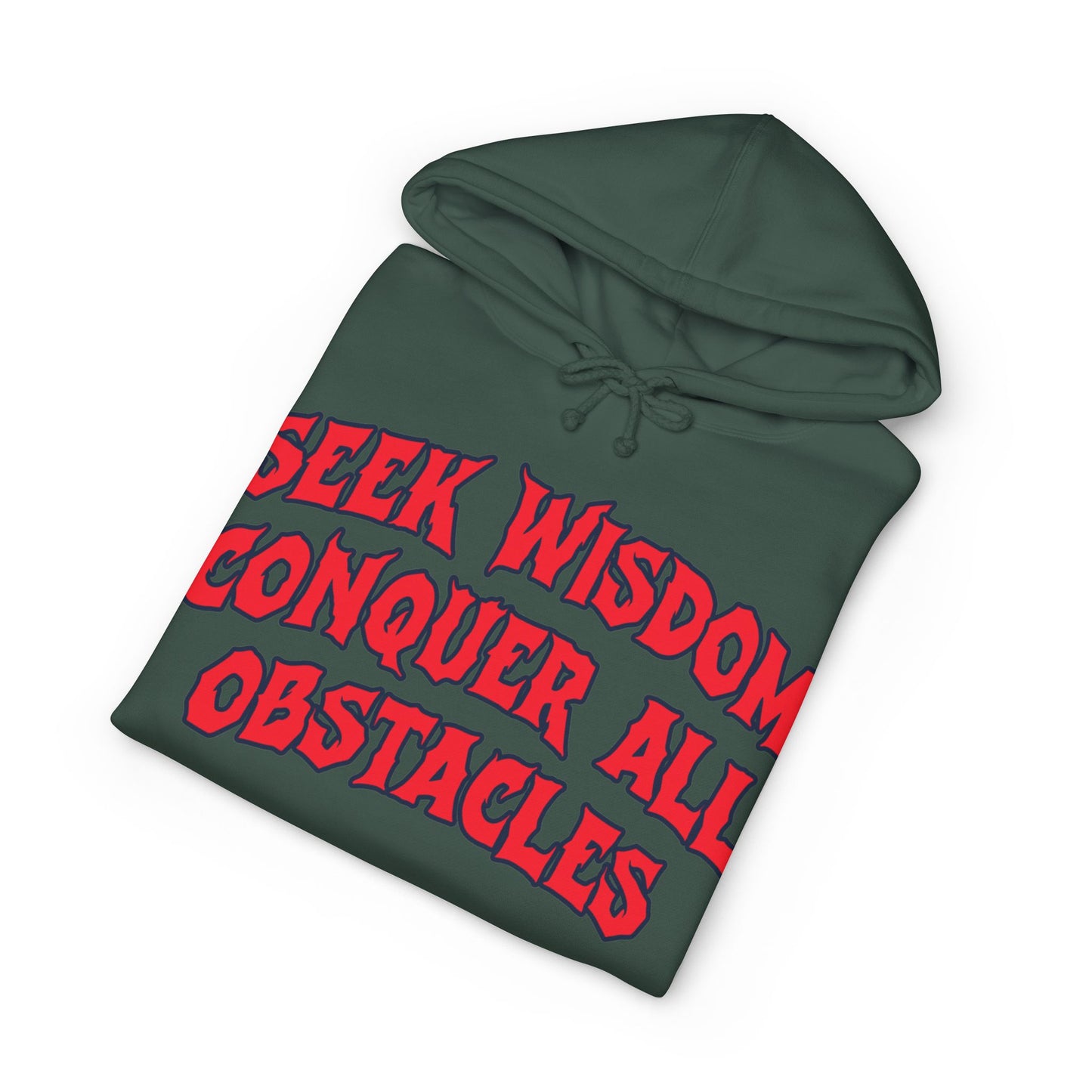 Seek Wisdom Conquer All Obstacles Hoodie — Motivational Graphic Sweatshirt
