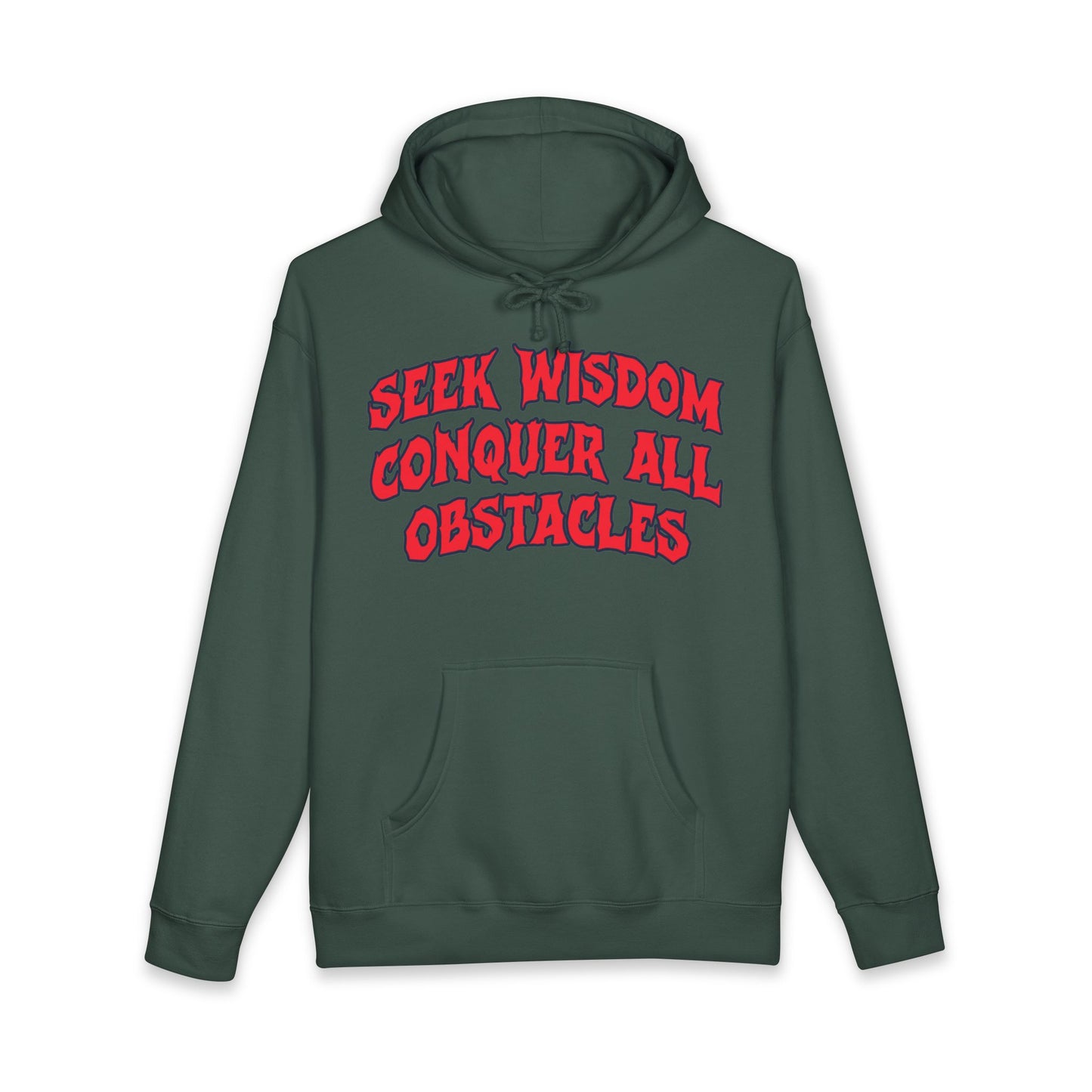 Seek Wisdom Conquer All Obstacles Hoodie — Motivational Graphic Sweatshirt