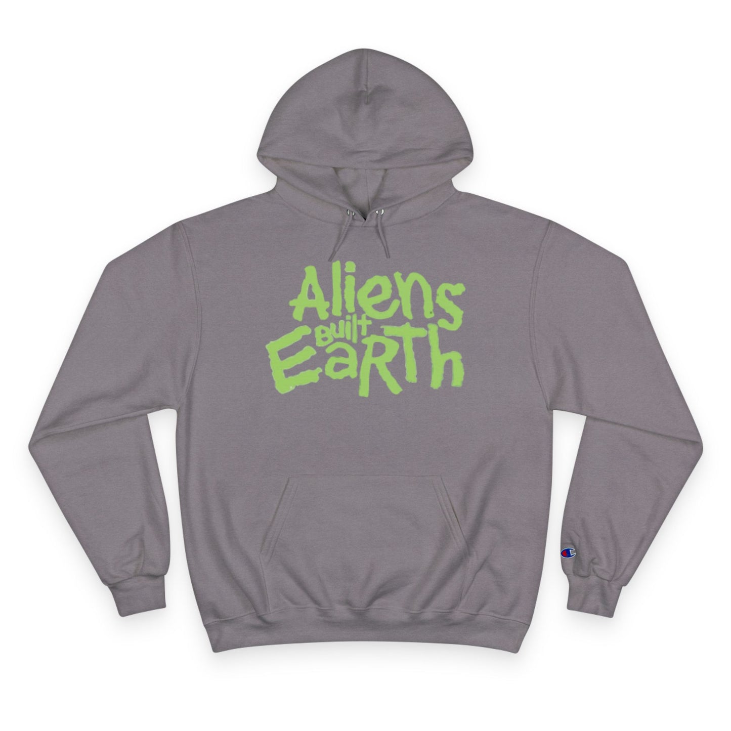 Aliens Built Earth Hoodie — Graphic Champion Pullover for Sci‑Fi Fans