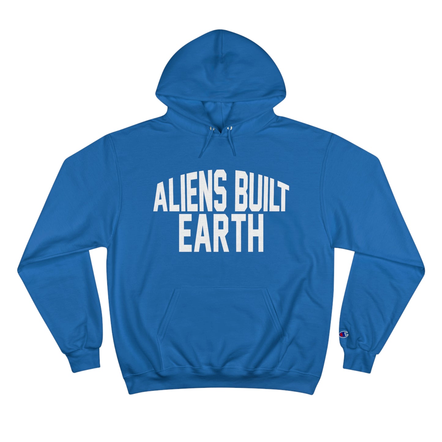 Aliens Built Earth White Label Champion hoodie